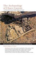 The Archaeology of Chaco Canyon