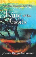 The Helix's Savior Part Two: King of the Gods