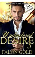 Undisclosed Desire 3