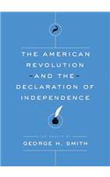 American Revolution and the Declaration of Independence