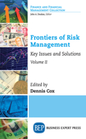 Frontiers of Risk Management, Volume II