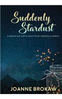 Suddenly Stardust