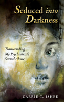 Seduced Into Darkness
