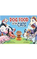 Dog Food Is For Cats
