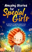 Amazing Stories for Special Girls