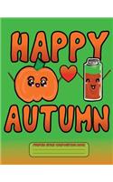 Pumpkin Spice Happy Autumn Composition Book