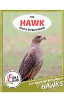 The Hawk Fact and Picture Book: Fun Facts for Kids About Hawks (Turn and Learn)