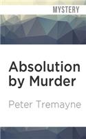 Absolution by Murder