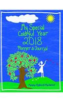 My Special Colorful Year: 2018 Planner and Journal
