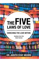 Five Laws of Love: Enriching the Love Within