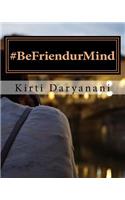 #BeFriendurMind