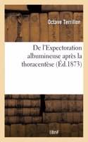 de l'Expectoration Albumineuse Après La Thoracentèse