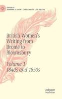 British Women's Writing from Brontë to Bloomsbury, Volume 1