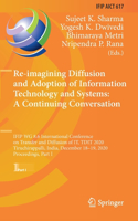 Re-Imagining Diffusion and Adoption of Information Technology and Systems: A Continuing Conversation