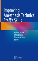 Improving Anesthesia Technical Staff's Skills