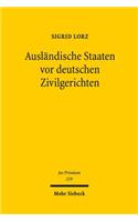 Ausländische Staaten vor deutschen Zivilgerichten