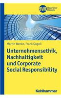 Unternehmensethik, Nachhaltigkeit Und Corporate Social Responsibility