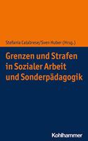 Grenzen Und Strafen in Sozialer Arbeit Und Sonderpadagogik