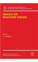 Issues on Machine Vision