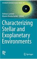 Characterizing Stellar and Exoplanetary Environments
