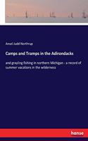 Camps and Tramps in the Adirondacks