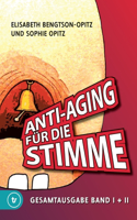 Anti-Aging für die Stimme Gesamtausgabe