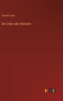 Der Cider oder Obstwein