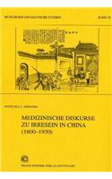 Medizinische Diskurse Zu Irresein in China (1600-1930)