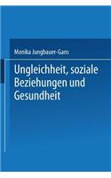 Ungleichheit, Soziale Beziehungen Und Gesundheit