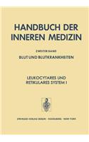Leukocytares und Retikulares System I
