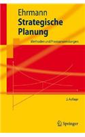 Strategische Planung: Methoden Und Praxisanwendungen