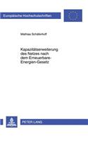 Kapazitaetserweiterung Des Netzes Nach Dem Erneuerbare-Energien-Gesetz