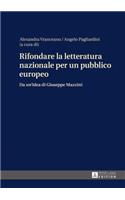 Rifondare La Letteratura Nazionale Per Un Pubblico Europeo