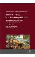 Umwelt-, Klima- Und Konsumgeschichte