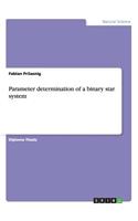 Parameter determination of a binary star system