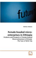 Female-headed micro-enterprises in Ethiopia