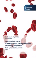 Leukemia Cancer Classification Using Machine Learning Approach