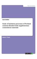 Study of hydration processes of Portland cements blended with supplementary cementitious materials