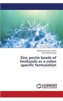 Zinc pectin beads of tinidazole as a colon specific formulation