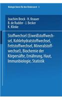 Stoffwechsel (Eiweissstoffwechsel · Kohlehydratstoffwechsel · Fettstoffwechsel · Mineralstoffwechsel) — Biochemie der Körpersäfte — Ernährung — Haut — Immunbiologie — Statistik