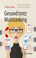 Gesund Trotz Multitasking