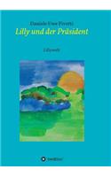 Lilly und der Präsident