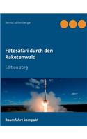 Fotosafari durch den Raketenwald