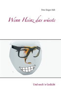 Wenn Heinz das wüsste