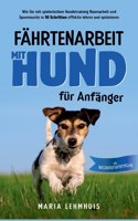 Fährtenarbeit mit Hund - für Anfänger