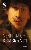 Nennt Mich Rembrandt