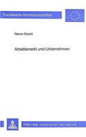 Arbeitsmarkt Und Unternehmen