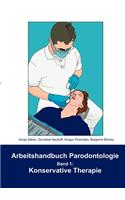 Arbeitshandbuch Parodontologie - Konservative Therapie