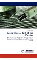 Batch Control Test of the Vaccine