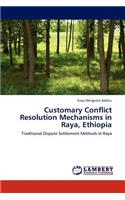 Customary Conflict Resolution Mechanisms in Raya, Ethiopia